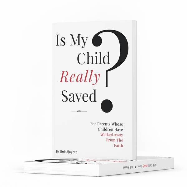 Is My Child Really Saved?