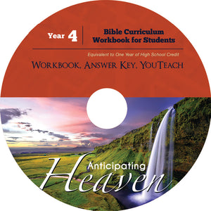 Homeschool Curriculum: High School Year 4-Anticipating Heaven Workbook on CD
